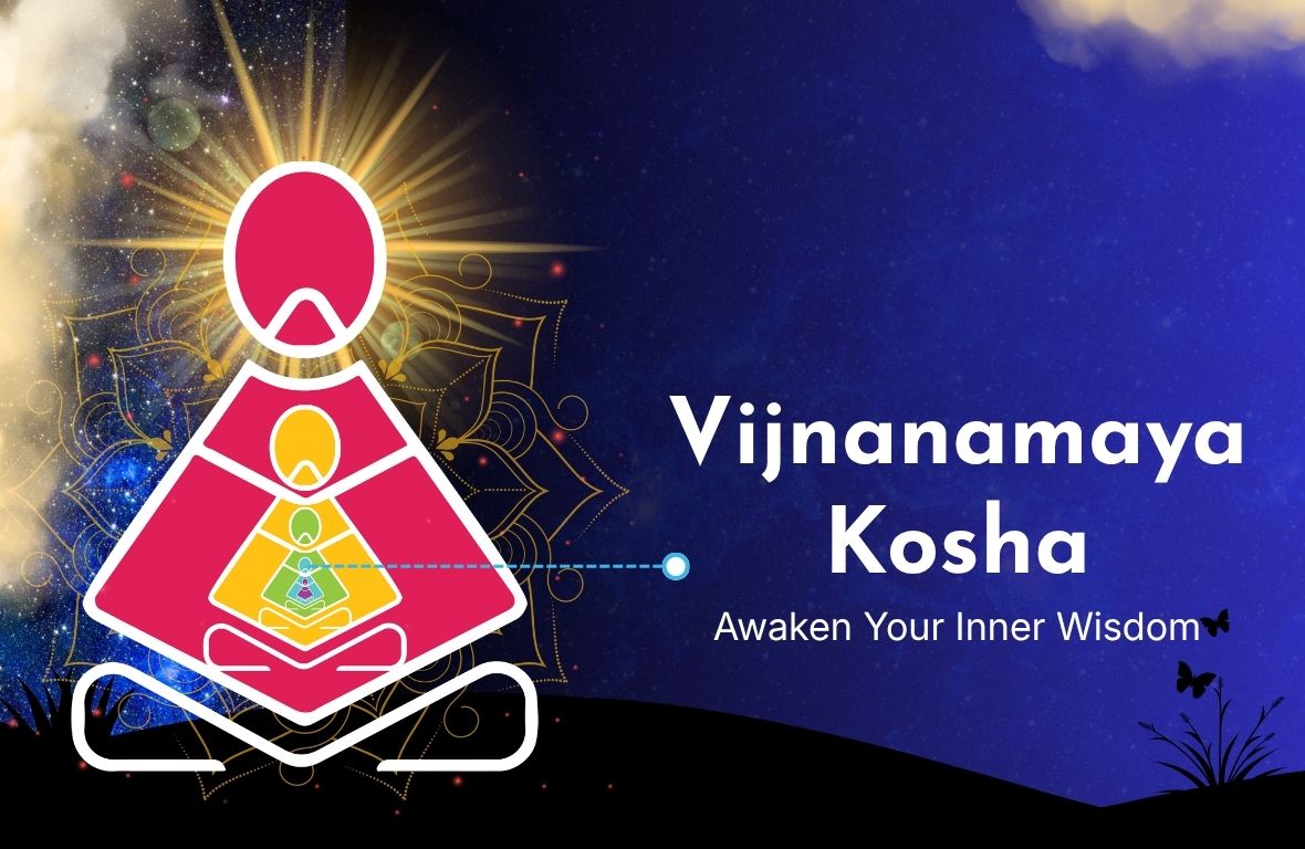 Vijnanamaya Kosha : Awaken Your Inner Wisdom - NarKarma Viruthi Course